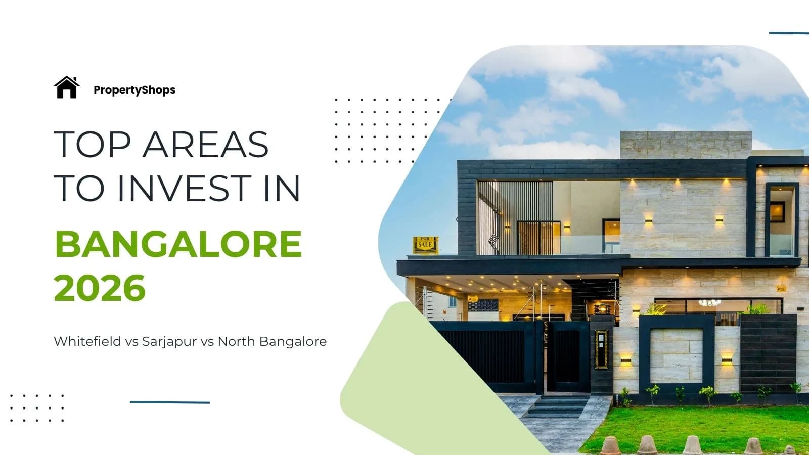 Top Localities for Real Estate Investment in Bangalore: Whitefield, Sarjapur Road & North Bangalore